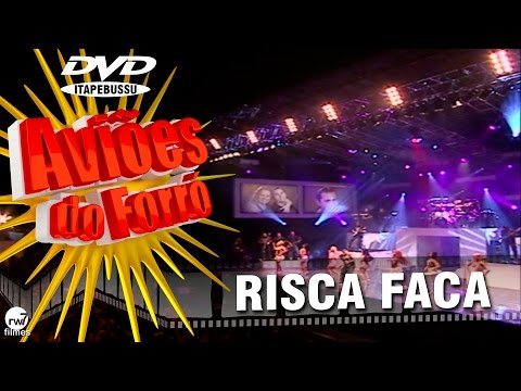 Xand Avião - Aviões do Forró - 1º DVD Oficial - Risca Faca