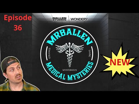 A Step Too Far | MrBallen Podcast & MrBallen’s Medical Mysteries