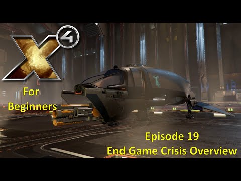 X4 Foundations For Beginners - 19 - End Game Crisis Overview