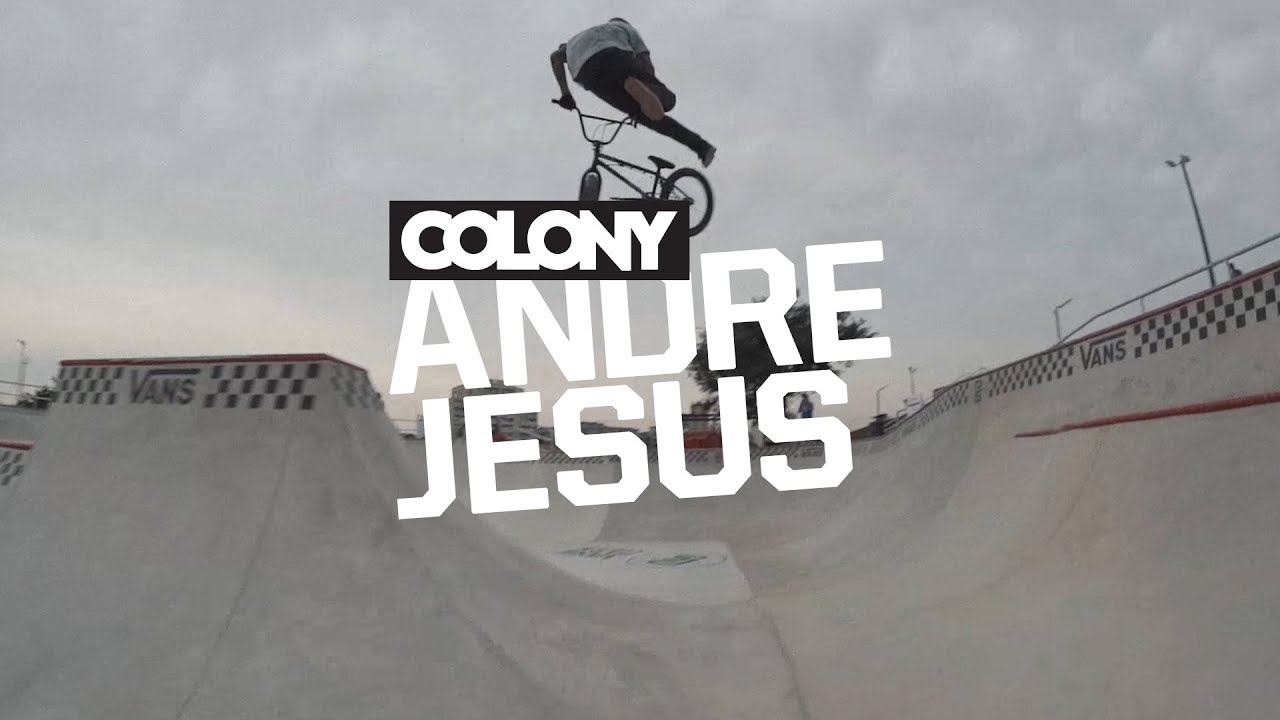 Andre Jesus - Colony BMX