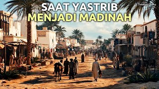 Download lagu Perubahan Yasrib Menjadi Madinah: Awal Lahirnya Kota Islam mp3