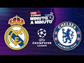 ⏱️ MINUTO A MINUTO | Real Madrid vs Chelsea FC | UCL