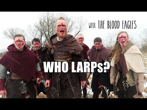 WHO LARPS? with the Blood Eagles - Day 30
