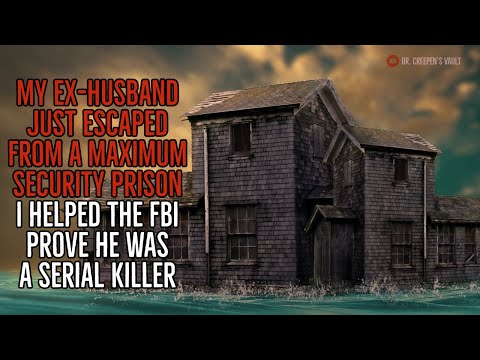 ''My Ex-Husband just Escaped from a Maximum-Security Prison'' | THE FULL 5-PART STORY