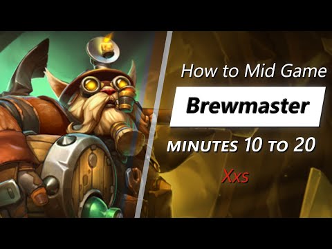 Xxs mid game Brewmaster | Minute 10 to 20