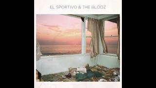 El Sportivo & The Blooz - All My Alibis