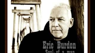 Eric Burdon - Soul Of A Man