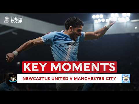 Newcastle United v Manchester City | Key Moments | Fifth Round | Emirates FA Cup 2025-26