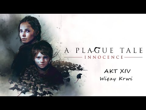 A Plague Tale: Innocence (PL) #14 - Akt XIV - Więzy Krwi