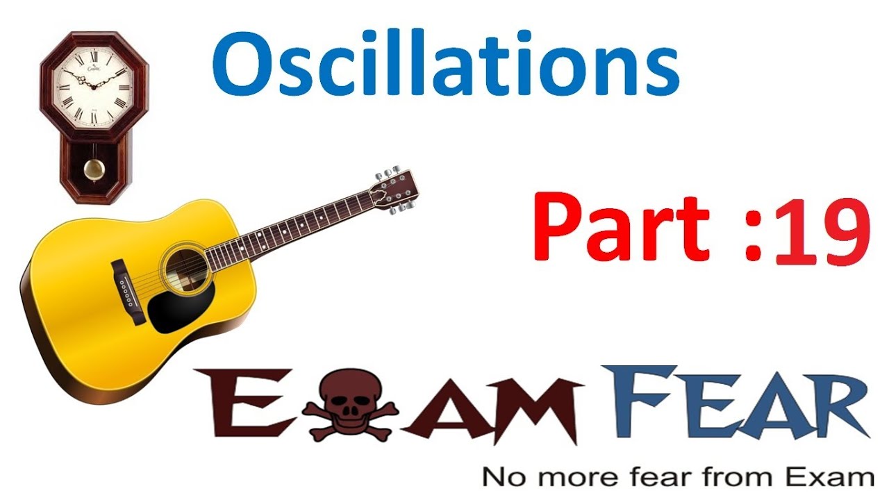 Physics Oscillations part 19 (Total Energy in Simple harmonic Motion) CBSE class 11