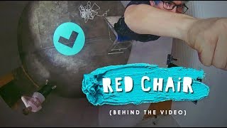 Those Who Dream - Red Chair (Behind the Video)