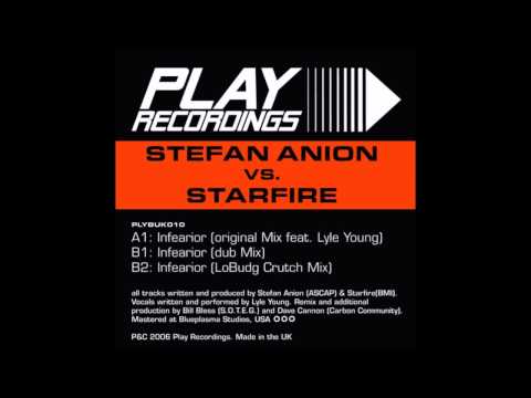 Stefan Anion vs Starfire - Infearior (LoBudg Crutch Mix)