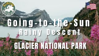Going-to-the-Sun Road - Rainy Descent | Glacier National Park in Mist and Motion
