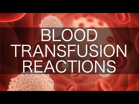 Blood Transfusion Reactions
