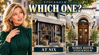 At Six vs Nobis Hotel Stockholm | Which Luxury Hotel Fits You?