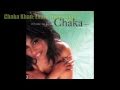 Chaka Khan - Every Little Thing 