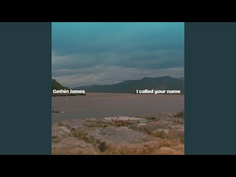 I Called Your Name - Gethin James