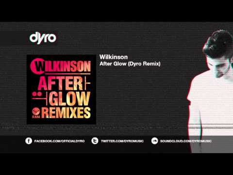 Wilkinson - Afterglow (Dyro Remix)