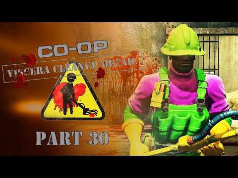 Co-Op: Viscera Cleanup Detail - Part 30 - At it Again