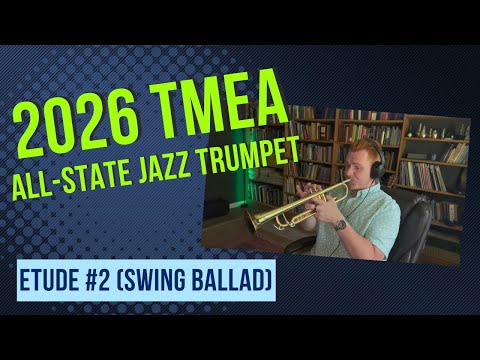 2026 TMEA All-State Jazz Trumpet | Etude #2