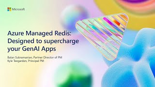 Azure Managed Redis: Designed to supercharge your GenAI Apps | BRK206