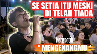 Download lagu Mengenangmu - Kerispatih (Live Ngamen) Nasa Hokiboyz mp3 Download lagu Mengenangmu - Kerispatih (Live Ngamen) Nasa Hokiboyz mp3