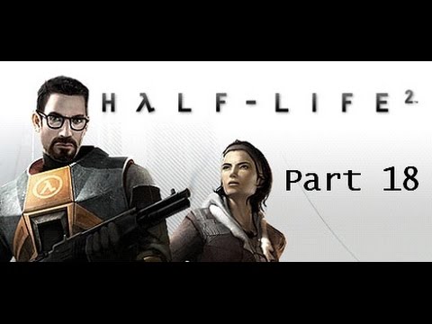 Half Life 2- Episode 18- Infiltration