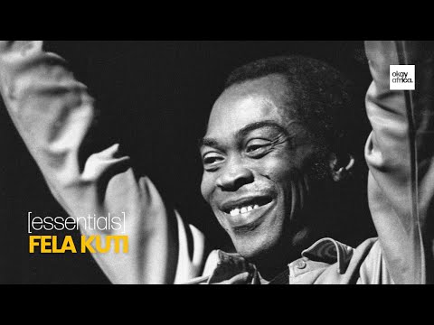 [essentials] 10 Fela Kuti Songs You Should Know