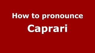 How to pronounce Caprari