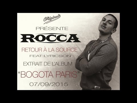Rocca Ft. Lyricson - Retour à la source (Son officiel)