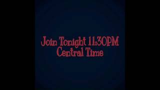 End your night right. Tune In 12am Central Time.
