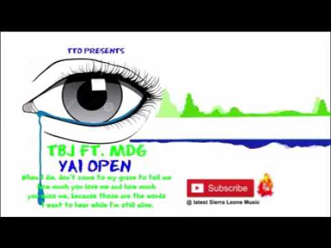 YAI OPEN...TBJ ft MDG & EJATU
