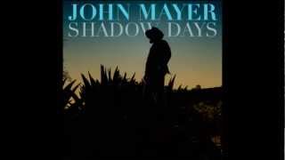 John Mayer - Shadow Days (New Single) Full Studio Version