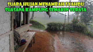 Download lagu Hujan Deras Mengguyur Kampung Pesawahan, Menambah Suasana Semakin Syahdu. mp3