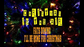 FATS DOMINO - I'LL BE HOME FOR CHRISTMAS