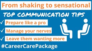 From shaking to sensational. Top communication tips from a media and PR pro...