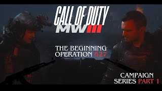 Operation 627 | Campaign series part 1 | Call of Duty Modern Warfare 3