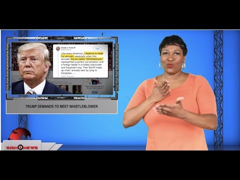 Trump demands to meet whistleblower (ASL - 9.30.19)