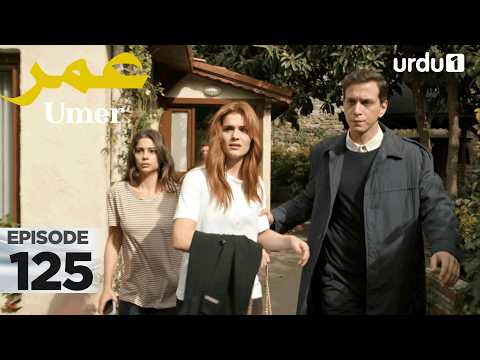 Umer | Episode 125 | Turkish Drama | 15 February 2026