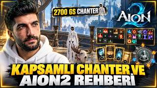 KAPSAMLI CHANTER VE AION2 REHBERİ