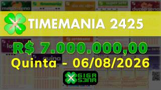 Resultado da Timemania 2425, Quinta-feira, 06/08/2026