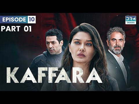 Kaffara | Redemption | Episode 10 | Part 1 | Turkish Drama In Urdu | UB1O