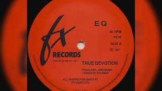 EQ | True Devotion