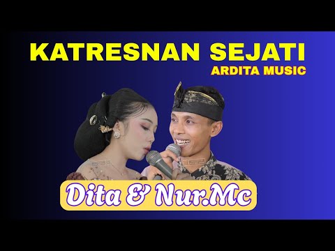 KATRESNAN SEJATI / DITA & NUR Mc/ARDITA MUSIC/RENDITA Audio#dangdut #tayub
