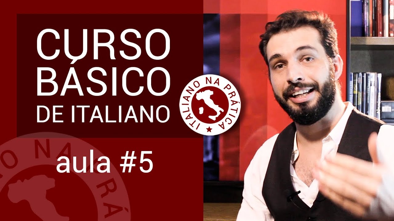 Curso básico de italiano - Aula #5