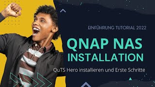 QNAP NAS einrichten Grundeinrichtung und Erste Schritte Tutorial deutsch 2022