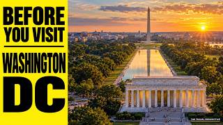 Washington DC Travel Guide | Everything You Need to Know Before You Visit