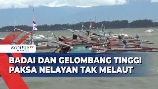 Download lagu Badai dan Gelombang Tinggi Paksa Nelayan Tak Melaut mp3