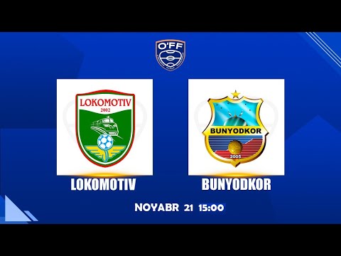 OʼZBEKISTON MILLIY CHEMPIONАTI. 5-TUR.  LOKOMOTIV - BUNYODKOR | 15:00 | 21.11.2025 | #LIVE, #FUTZAL