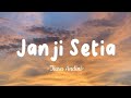 Tiara Andini - Janji Setia - Lirik Lagu